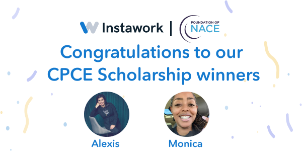 Instawork and NACE's CPCE Scholarship winners